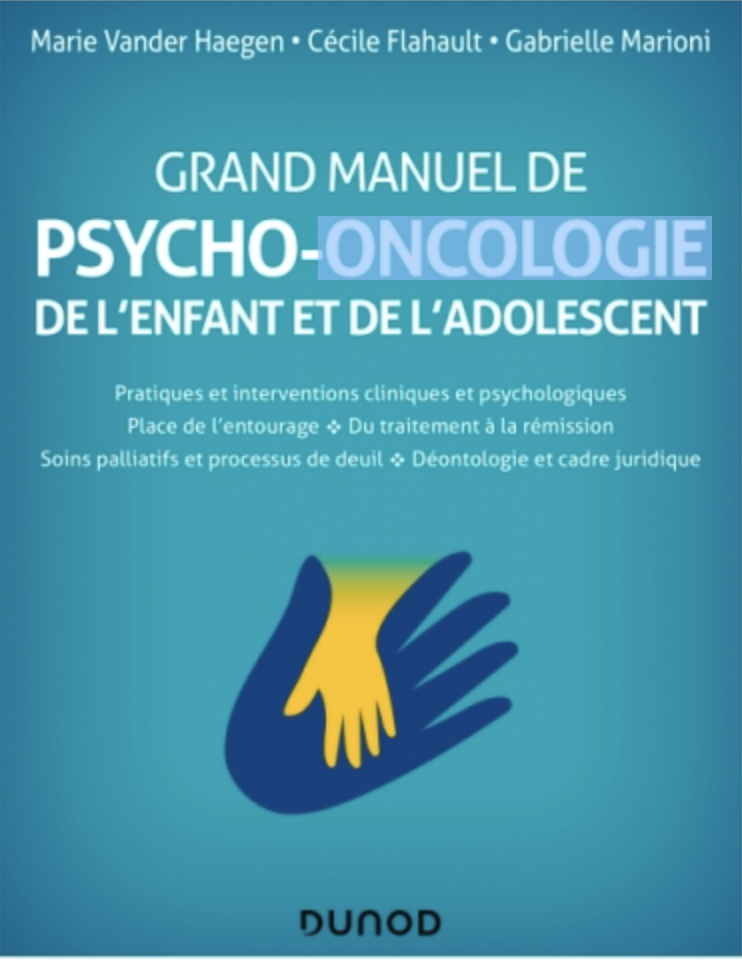 Ouvrage – Grand manuel de psycho-oncologie de l’enfant et de l’adolescent